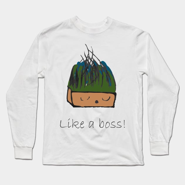 Like a boss Long Sleeve T-Shirt by MichelMM